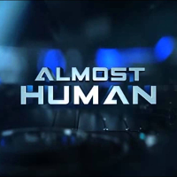 ALMOST HUMAN／オールモスト・ヒューマン | 原題 - ALMOST HUMAN