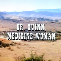 ドクター・クイン 大西部の女医物語 | 原題 - Dr. Quinn Medicine Woman