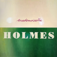 マドモアゼル・ホームズの捜査日記 | 原題 - Mademoiselle Holmes