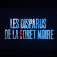 黒い森 殺人事件 | 原題 - La Forêt des disparus