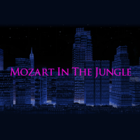 モーツァルト・イン・ザ・ジャングル | 原題 - Mozart In The Jungle